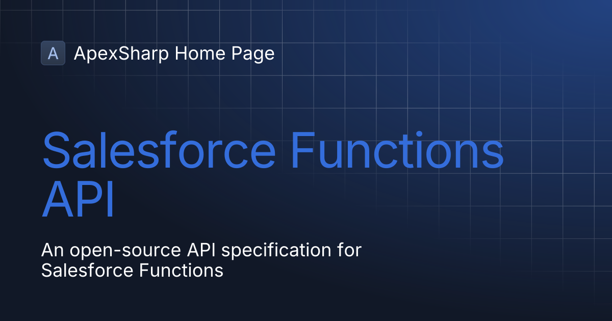 Salesforce Functions API | ApexSharp Home Page